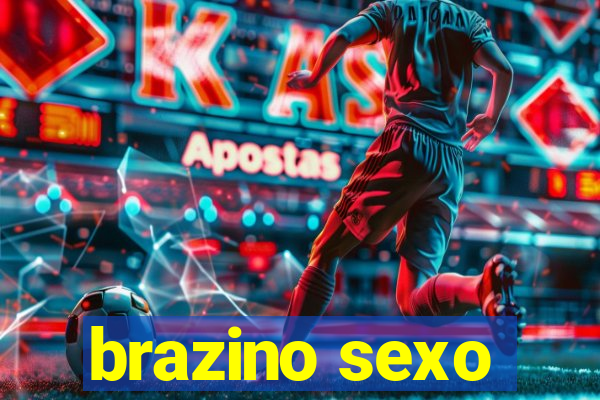 brazino sexo